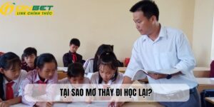 Ảnh Đại Diện Tại Sao Mơ Thấy Đi Học Lại